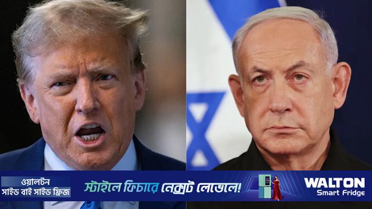 লেবাননে হামলা নিয়ে নেতানিয়াহুর ওপর চটলেন ট্রাম্প