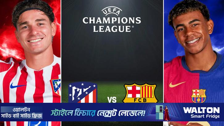 সেমিফাইনালের দোরগোড়ায় মহারণ: আতলেতিকোর সুবিধা, বার্সার সামনে কঠিন পরীক্ষা