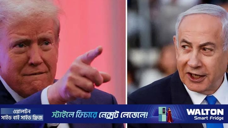 ইরান ইস্যুতে ট্রাম্পের ফোনের পর নেতানিয়াহুর ‘মাথায় আগুন’